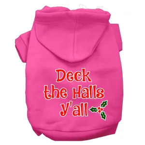 Deck The Halls Y'all Screen Print Dog Hoodie Bright Pink L