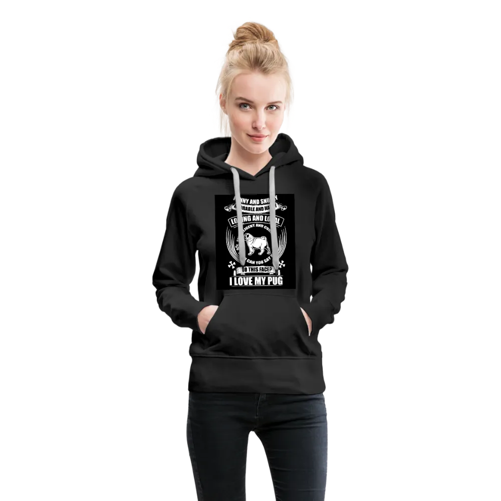 I Love My Pug Women’s Premium Hoodie