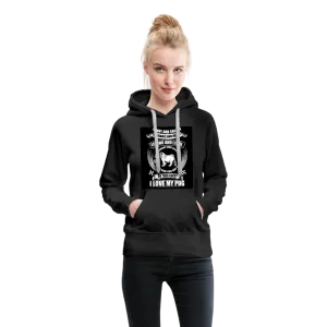 I Love My Pug Women’s Premium Hoodie